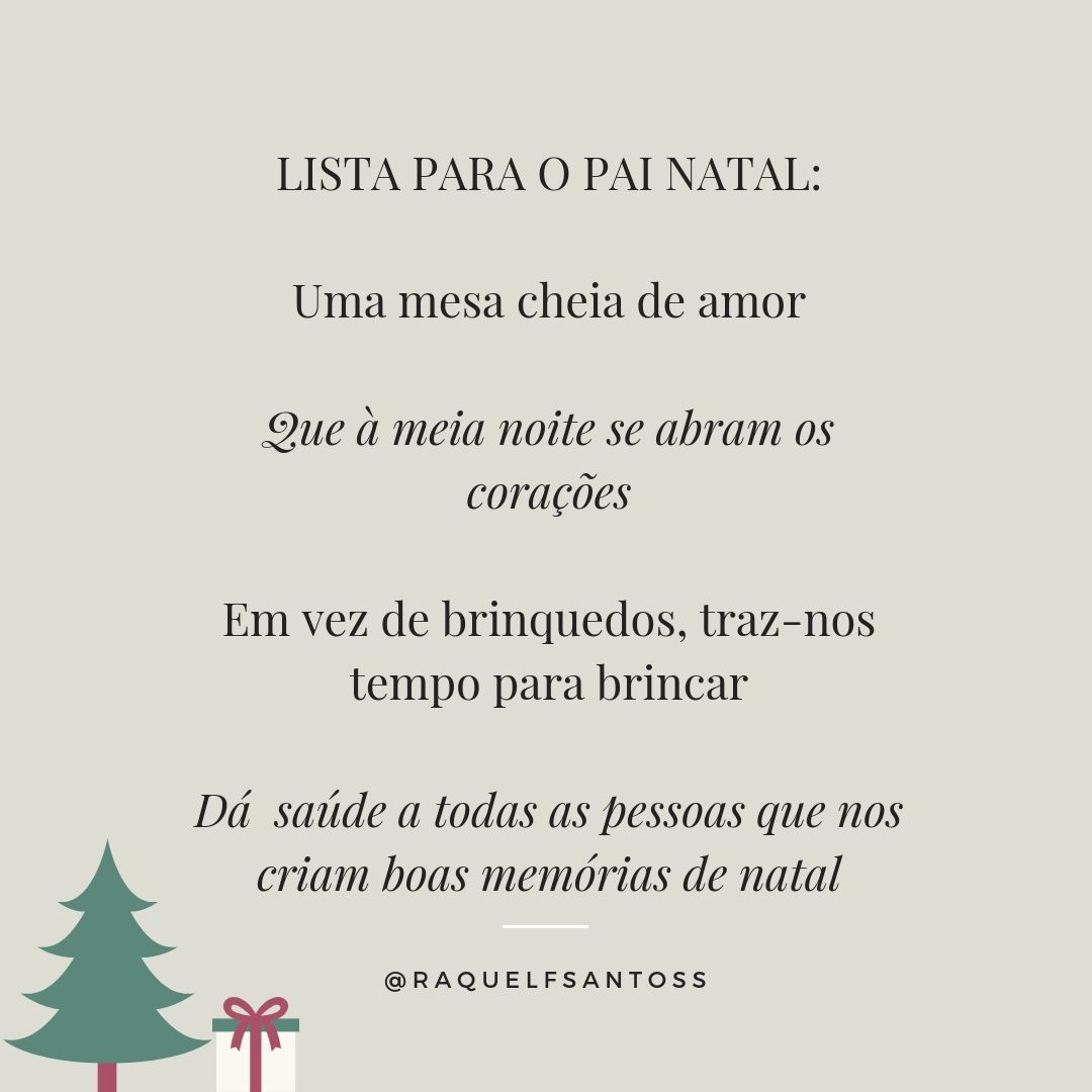 UMA MESA CHEIA DE AMOR QUE À MEIA NOITE SE ABRAM OS CORAÇÕESEM VEZ DE BRINQUEDOS, TRAZ-NOS TEMPO PARA BRINCARDÁ SAÚDE A TODAS AS PESSOAS QUE NOS CRIAM BOAS MEMÓRIAS DO NATALNatal c